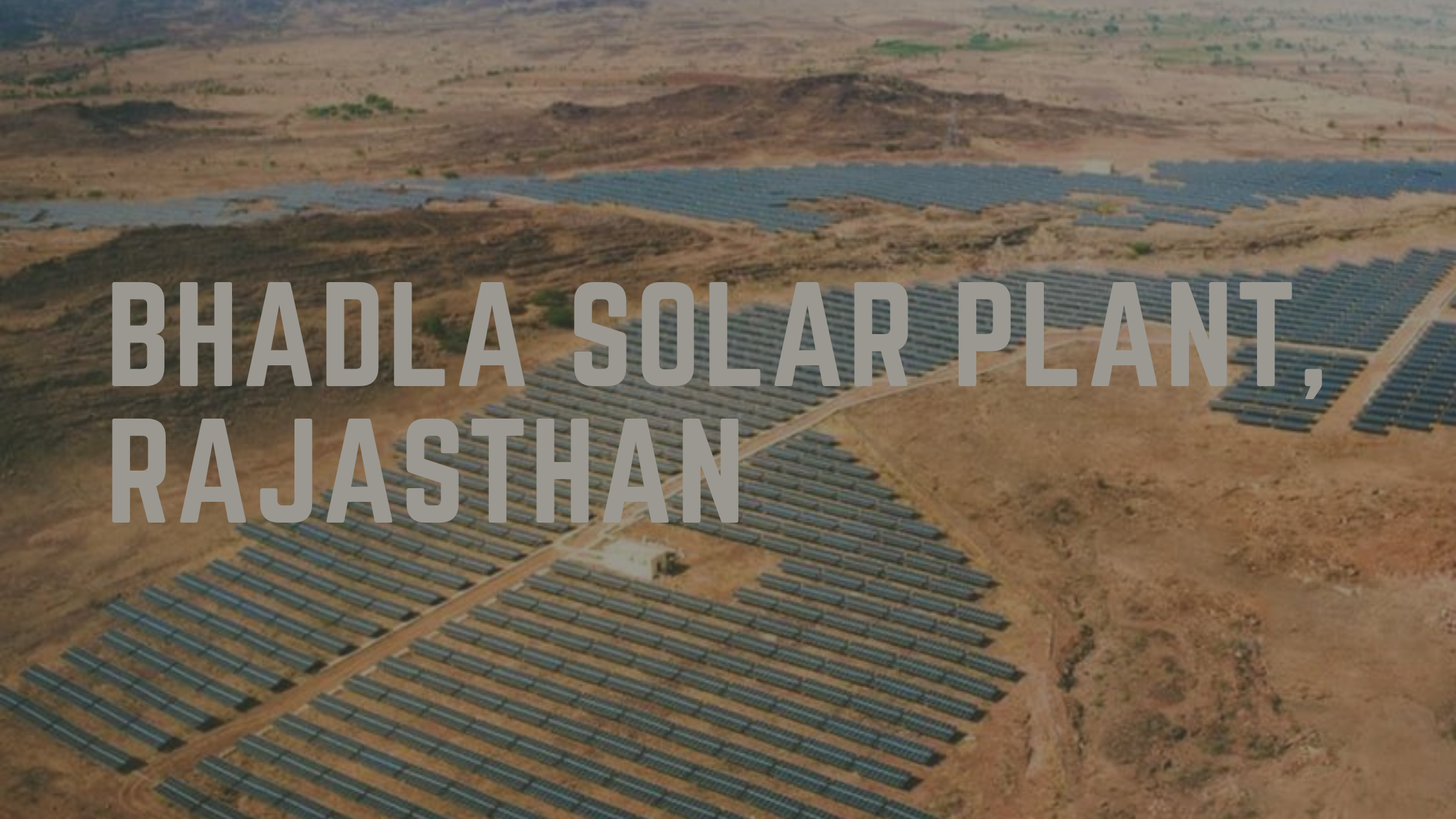 Bhadla Solar Power Plant, Rajasthan